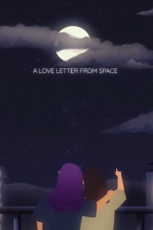 A Love Letter From Space Trailer