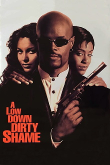 A Low Down Dirty Shame Trailer