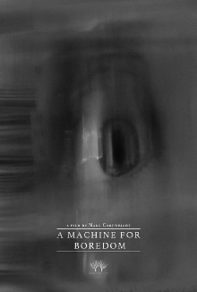 A Machine for Boredom Trailer