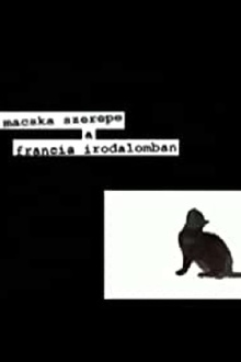 A macska szerepe a francia irodalomban Trailer