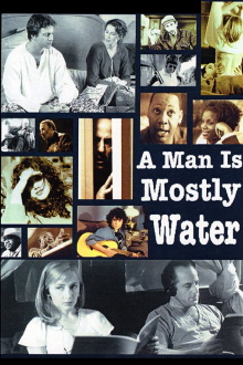 A Man Is Mostly Water Trailer