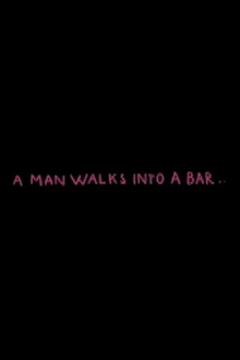 A Man Walks Into a Bar Trailer