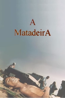 A Matadeira Trailer