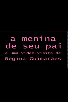 A Menina de seu Pai Trailer