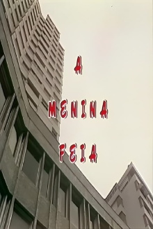 A Menina Feia Trailer