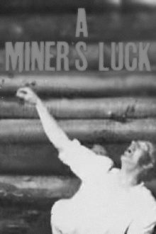 A Miner's Luck Trailer