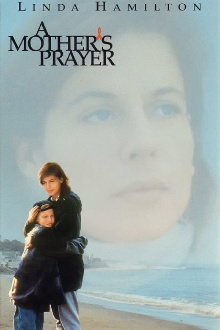 A Mother's Prayer Trailer