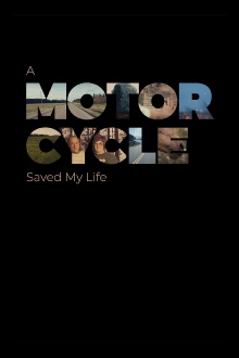 A Motorcycle Saved My Life Trailer
