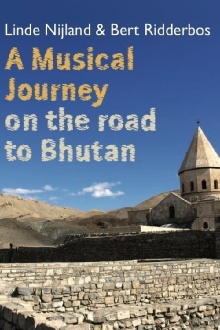 A Musical Journey: On the Road to Bhutan Trailer