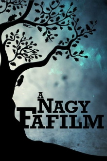 A Nagy Fafilm Trailer