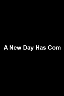 A New Day Has Com Trailer