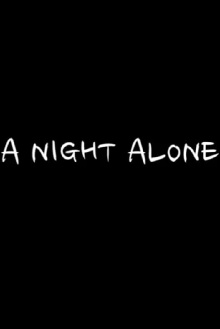 A Night Alone Trailer