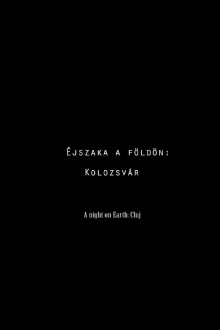 A night on earth - Cluj Trailer