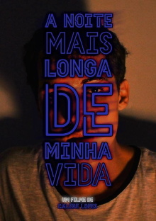 A Noite Mais Longa de Minha Vida Trailer