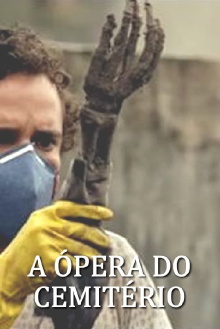 A Ópera do Cemitério Trailer