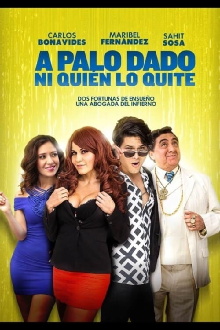 A Palo dado ni quien lo quite Trailer