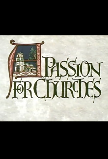 A Passion for Churches Trailer