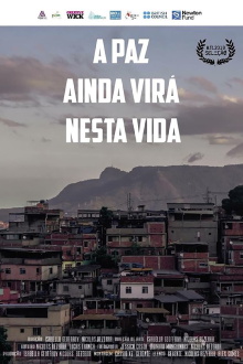 A Paz Ainda Virá Nesta Vida Trailer
