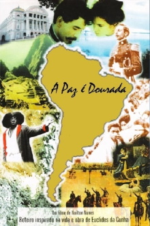 A Paz é Dourada Trailer
