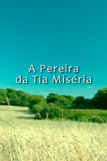 A Pereira da Tia Miséria Trailer