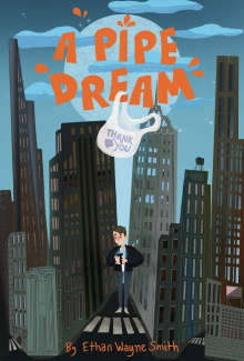 A Pipe Dream Trailer