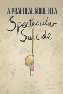 A Practical Guide to a Spectacular Suicide Trailer