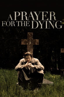 A Prayer for the Dying Trailer