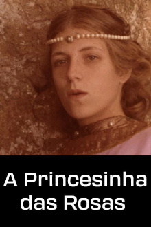 A Princesinha das Rosas Trailer