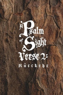 A Psalm of Sight - Verse 2: Ruckkehr Trailer