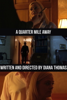 A Quarter Mile Away Trailer