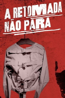 A Retomada Não Para Trailer