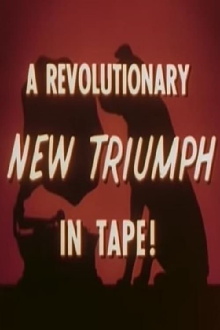 A Revolutionary New Triumph In Tape! Trailer