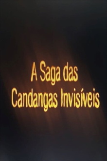 A Saga das Candangas Invisíveis Trailer