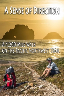 A Sense of Direction: a 1,200 Mile Walk on the Pacific Northwest Trail Trailer