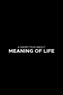 A Short Film About Meaning Of Life Trailer
