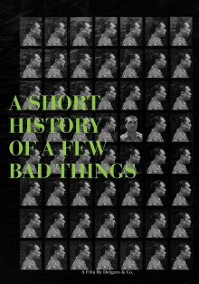 A Short History of a Few Bad Things Trailer
