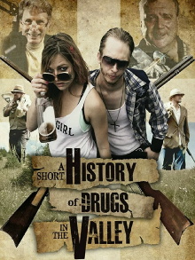 A Short History of Drugs in the Valley Trailer