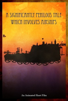 A Significantly Perilous Tale Which Involves Airships Trailer
