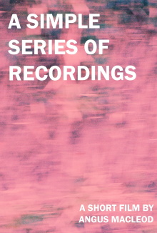 A Simple Series of Recordings Trailer
