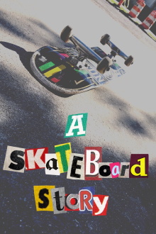 A Skateboard Story Trailer