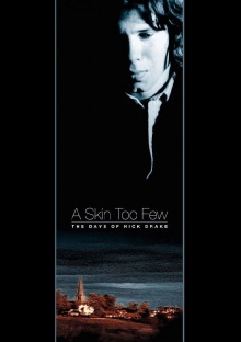 A Skin Too Few: The Days of Nick Drake Trailer