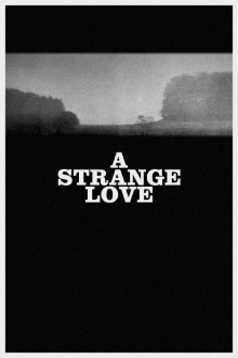 A Strange Love Trailer