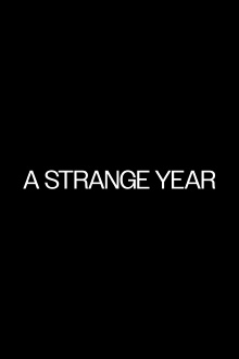 A Strange Year Trailer