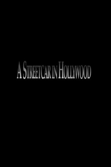 A Streetcar in Hollywood Trailer