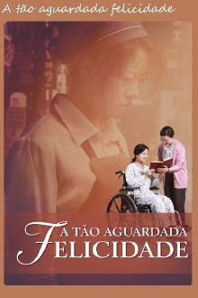 A tão aguardada felicidade Trailer