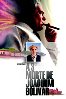A Terceira Morte de Joaquim Bolívar Trailer