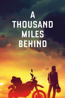 A Thousand Miles Behind Trailer