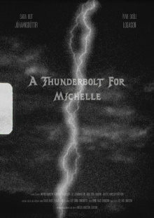 A Thunderbolt for Michelle Trailer