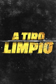 A tiro limpio Trailer