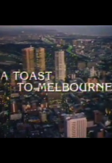 A Toast to Melbourne Trailer